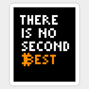 There is no second best Sticker